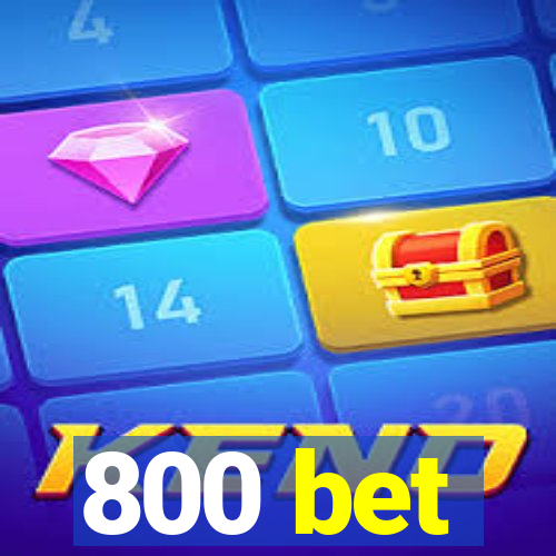 800 bet