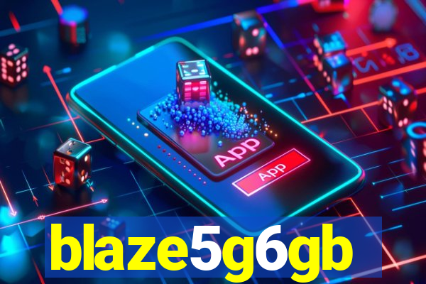 blaze5g6gb