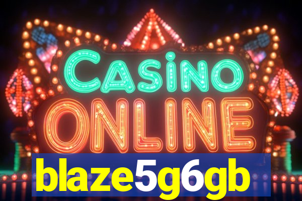 blaze5g6gb