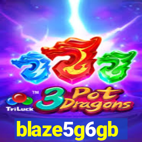 blaze5g6gb