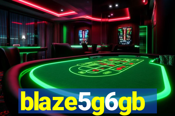 blaze5g6gb