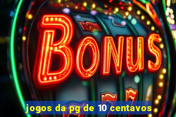 jogos da pg de 10 centavos