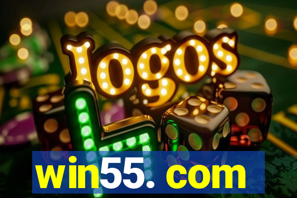 win55. com