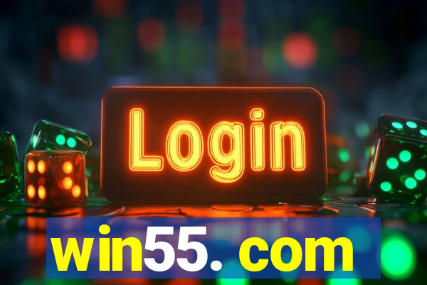 win55. com