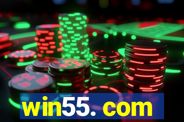 win55. com