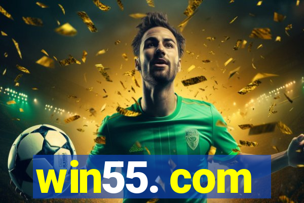 win55. com