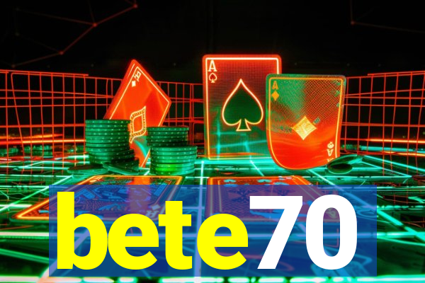 bete70