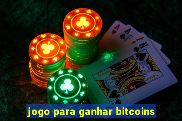 jogo para ganhar bitcoins