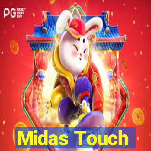 Midas Touch