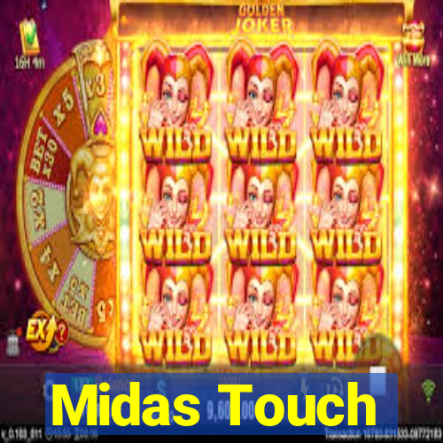 Midas Touch