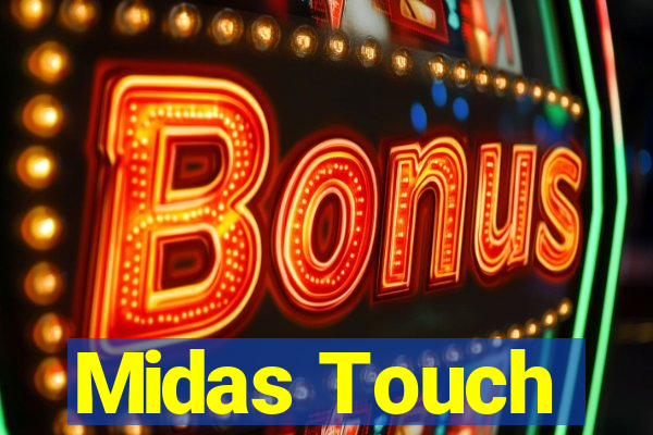 Midas Touch