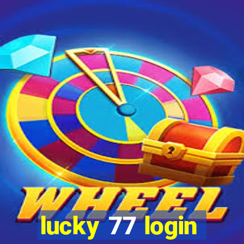 lucky 77 login