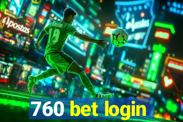 760 bet login