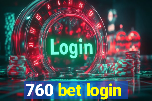 760 bet login