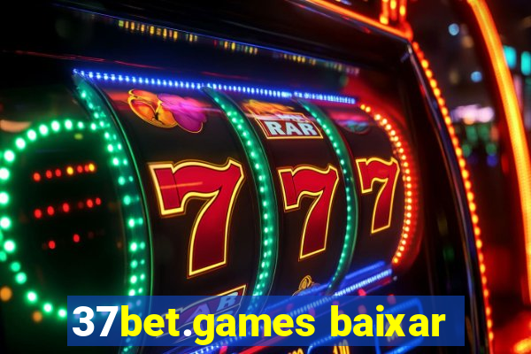 37bet.games baixar