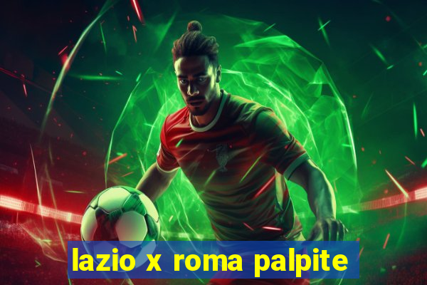 lazio x roma palpite