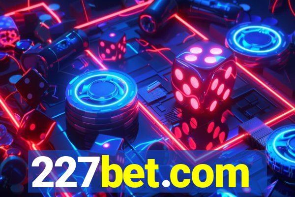 227bet.com