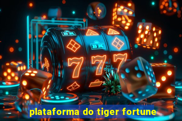 plataforma do tiger fortune