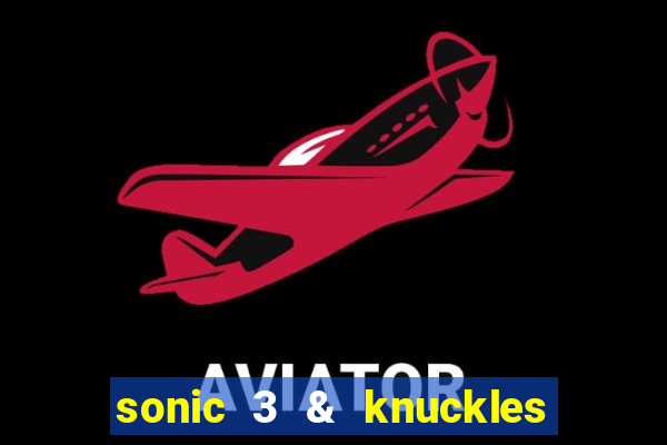 sonic 3 & knuckles sonic retro download