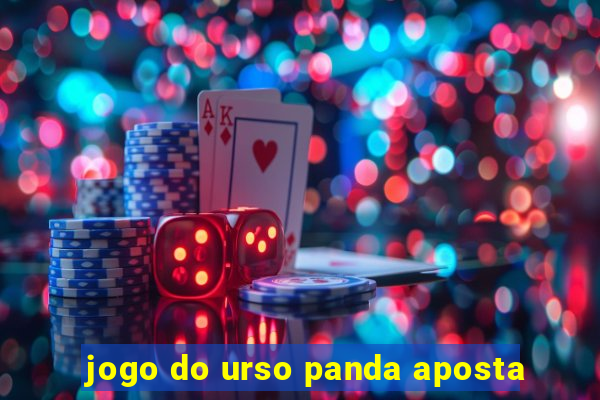 jogo do urso panda aposta