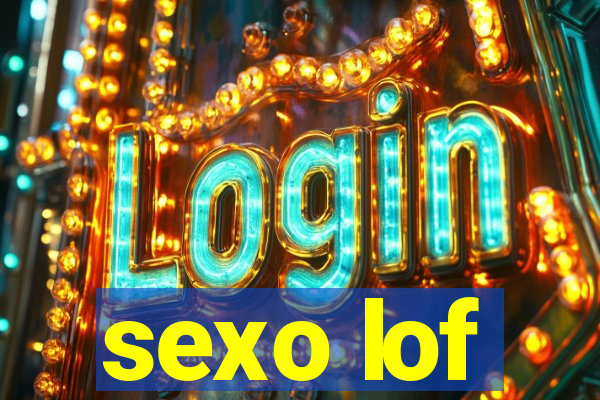 sexo lof