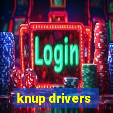 knup drivers