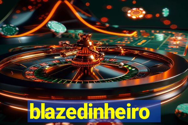 blazedinheiro