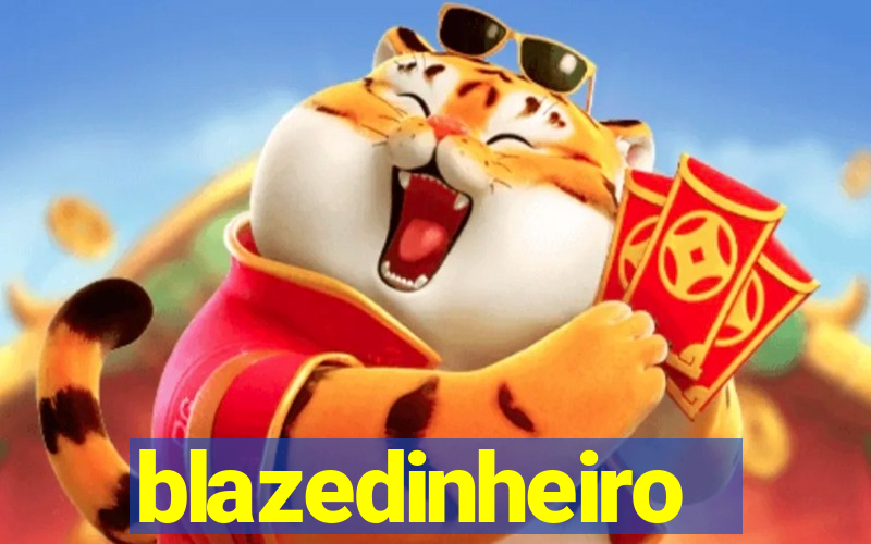 blazedinheiro