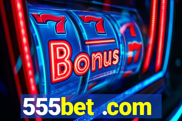 555bet .com