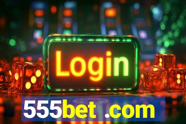 555bet .com