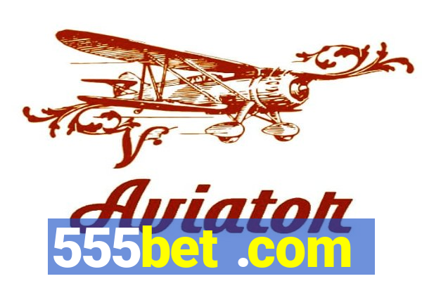 555bet .com