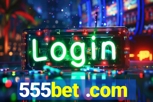 555bet .com