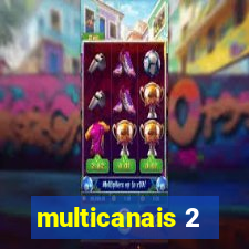 multicanais 2