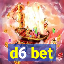 d6 bet