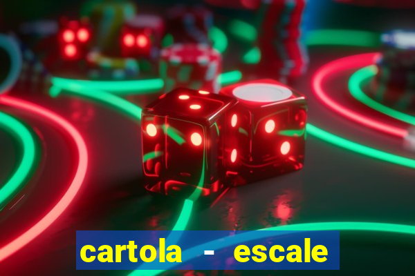 cartola - escale seu time!