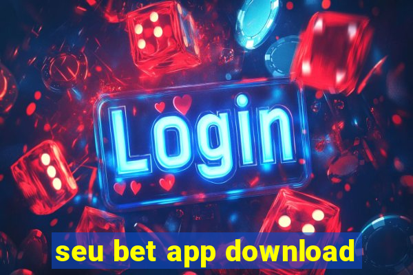 seu bet app download