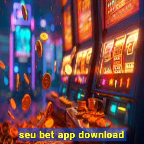 seu bet app download