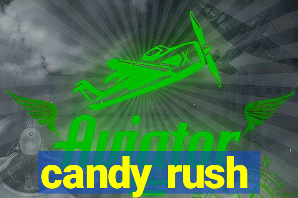 candy rush