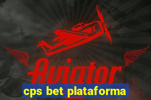 cps bet plataforma