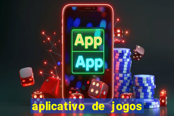 aplicativo de jogos para ganhar dinheiro no pix