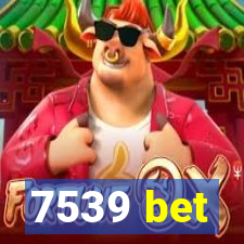 7539 bet