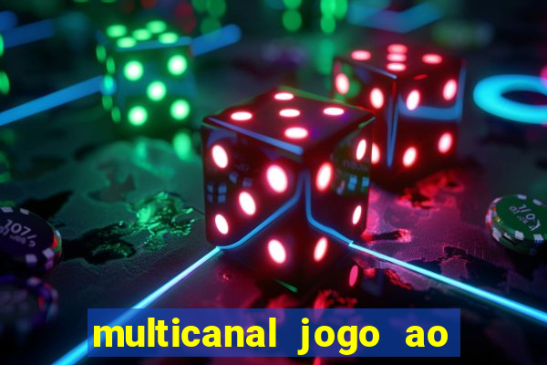 multicanal jogo ao vivo hd