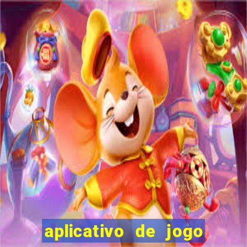 aplicativo de jogo pra ganhar dinheiro