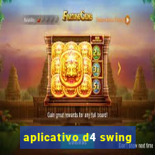 aplicativo d4 swing