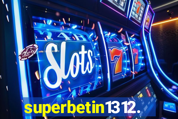 superbetin1312.com