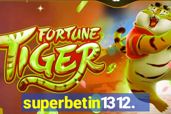 superbetin1312.com