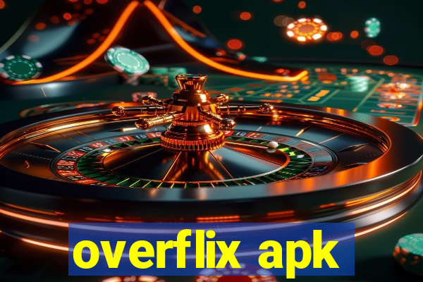 overflix apk