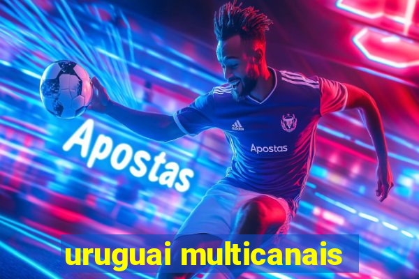 uruguai multicanais