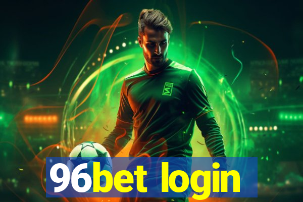 96bet login