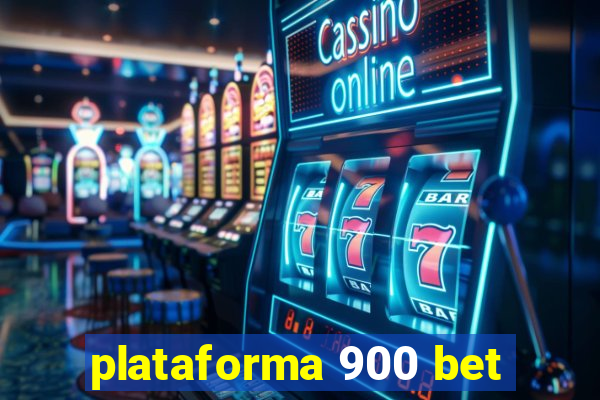 plataforma 900 bet